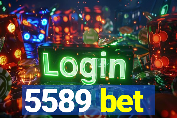 5589 bet